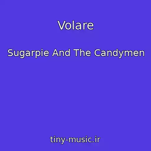 کاور آهنگ Volare از Sugarpie And The Candymen