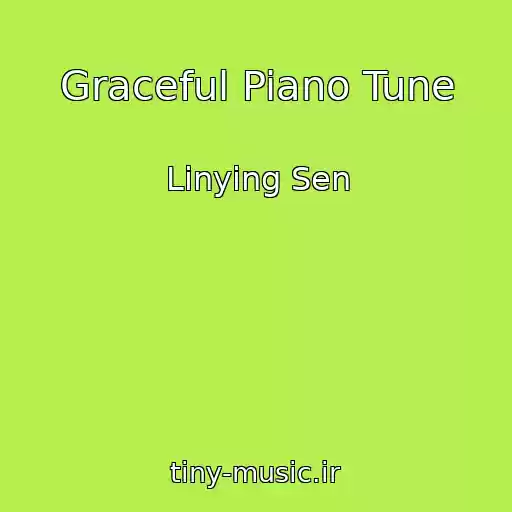 کاور آهنگ Graceful Piano Tune از Linying Sen