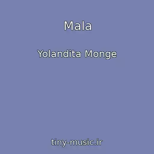 کاور آهنگ Mala از Yolandita Monge