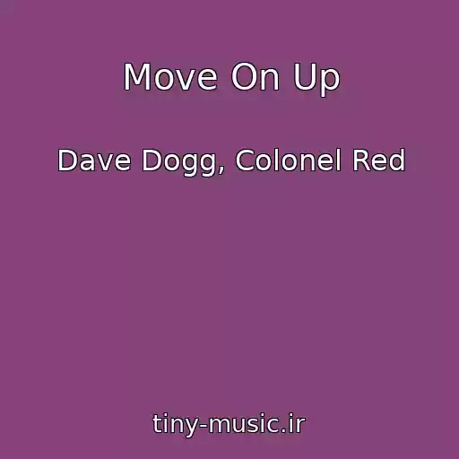 کاور آهنگ Move On Up از Dave Dogg, Colonel Red