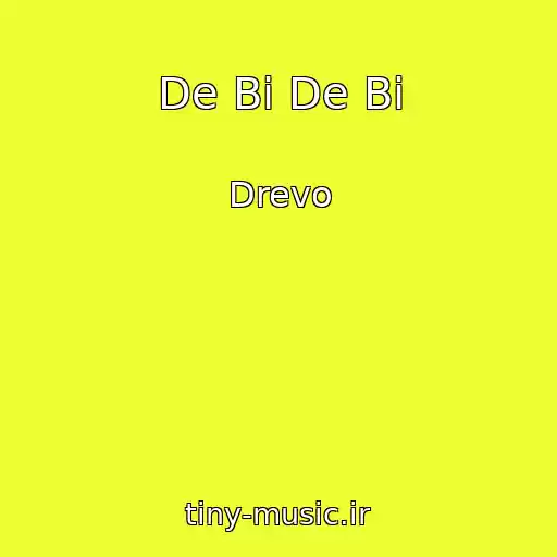 کاور آهنگ De Bi De Bi از Drevo