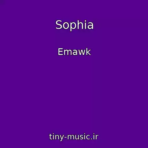 کاور آهنگ Sophia از Emawk