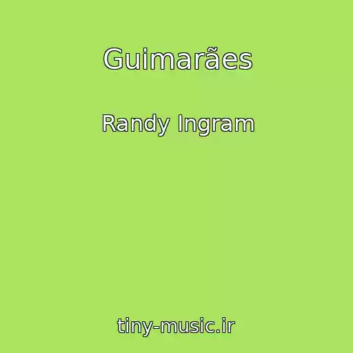 کاور آهنگ Guimarães از Randy Ingram