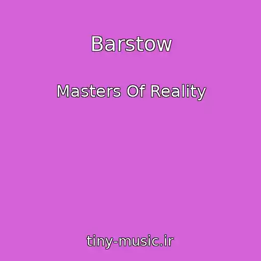 کاور آهنگ Barstow از Masters Of Reality