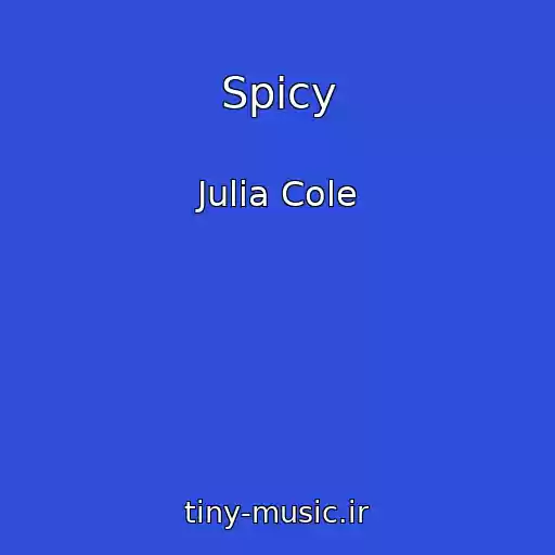 کاور آهنگ Spicy از Julia Cole