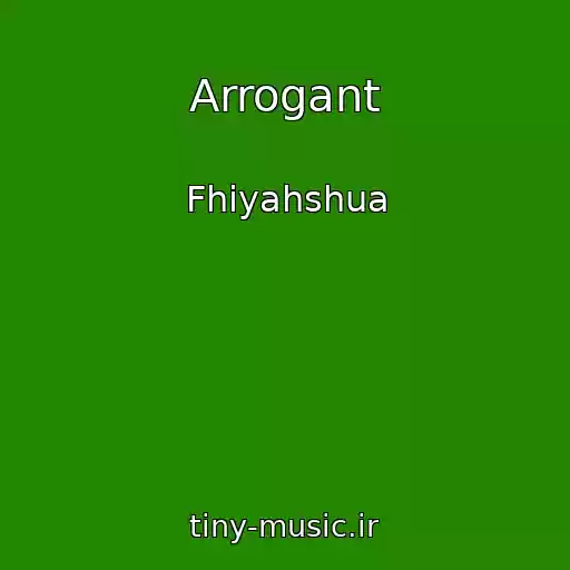 کاور آهنگ Arrogant از Fhiyahshua