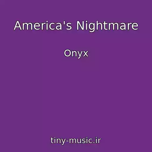 کاور آهنگ America's Nightmare از Onyx