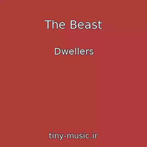 کاور آهنگ The Beast از Dwellers