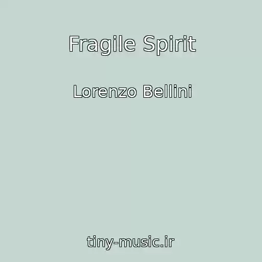 کاور آهنگ Fragile Spirit از Lorenzo Bellini