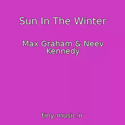 کاور آهنگ Sun In The Winter از Max Graham & Neev Kennedy