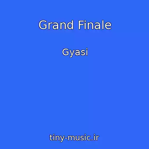 کاور آهنگ Grand Finale از Gyasi