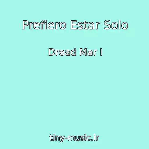 کاور آهنگ Prefiero Estar Solo از Dread Mar I