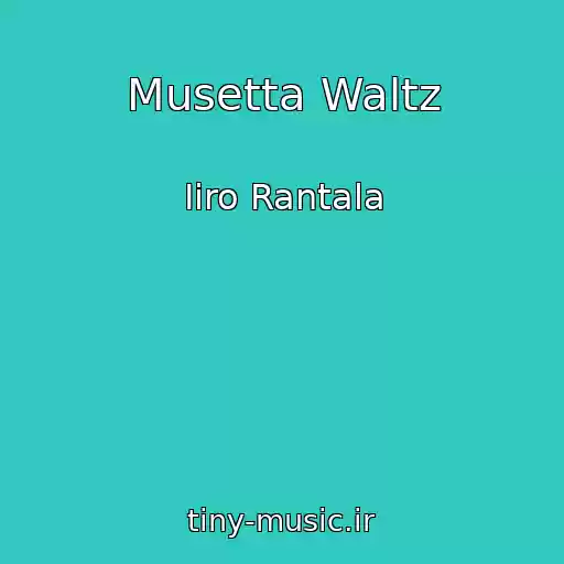 کاور آهنگ Musetta Waltz از Iiro Rantala