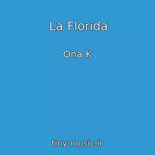 کاور آهنگ La Florida از Ona K