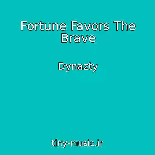 کاور آهنگ Fortune Favors The Brave از Dynazty