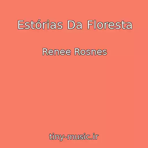 کاور آهنگ Estórias Da Floresta از Renee Rosnes