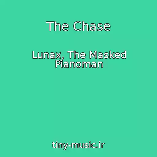 کاور آهنگ The Chase از Lunax, The Masked Pianoman