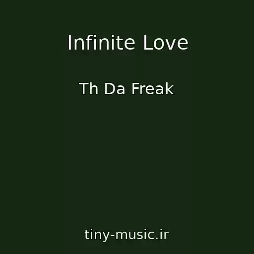 کاور آهنگ Infinite Love از Th Da Freak