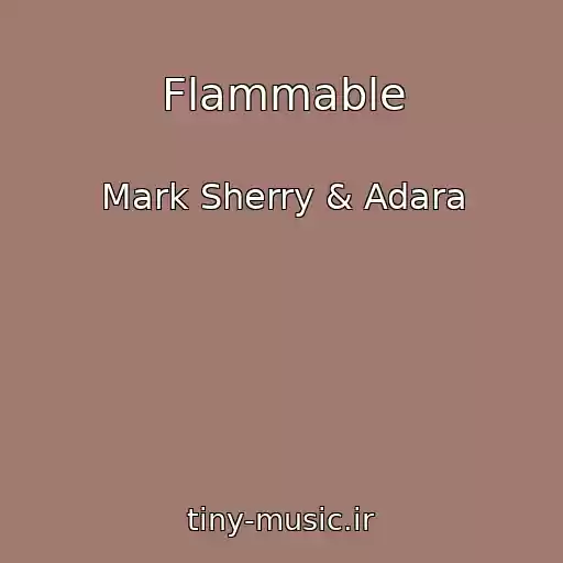 کاور آهنگ Flammable از Mark Sherry & Adara