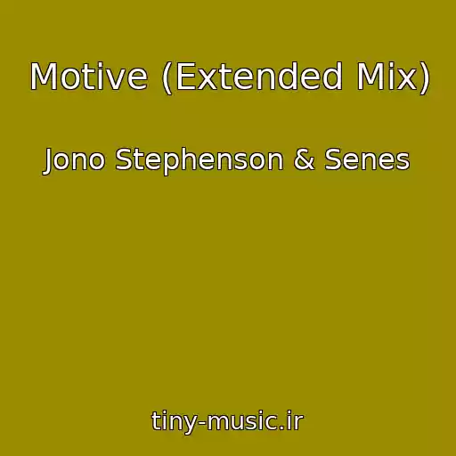 کاور آهنگ Motive (Extended Mix) از Jono Stephenson & Senes