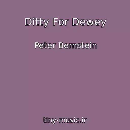 کاور آهنگ Ditty For Dewey از Peter Bernstein