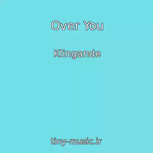 کاور آهنگ Over You از Klingande