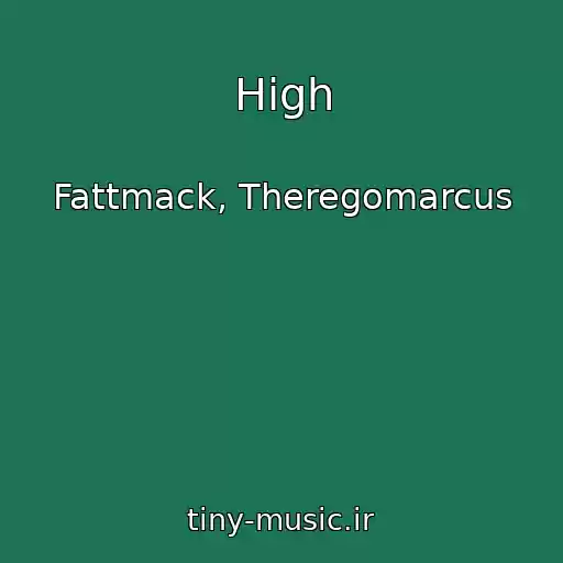 کاور آهنگ High از Fattmack, Theregomarcus