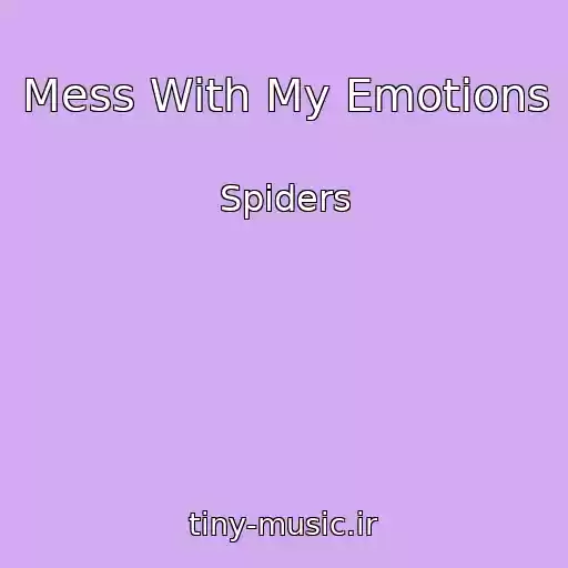 کاور آهنگ Mess With My Emotions از Spiders