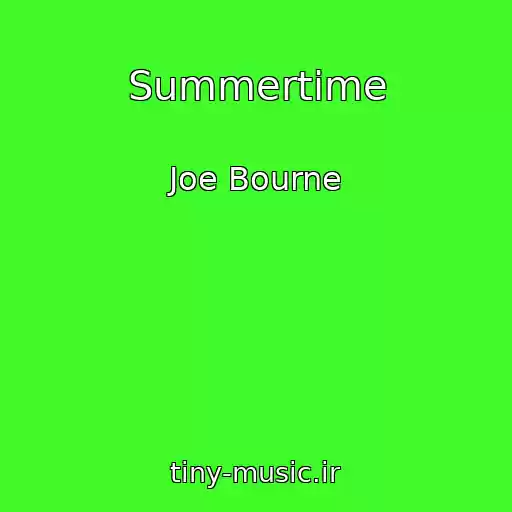 کاور آهنگ Summertime از Joe Bourne
