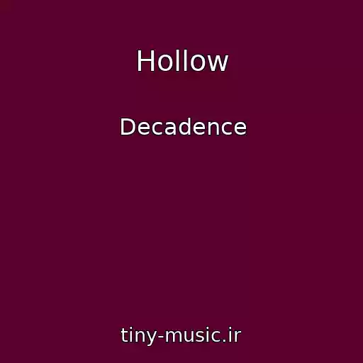 کاور آهنگ Hollow از Decadence