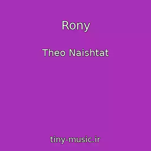 کاور آهنگ Rony از Theo Naishtat