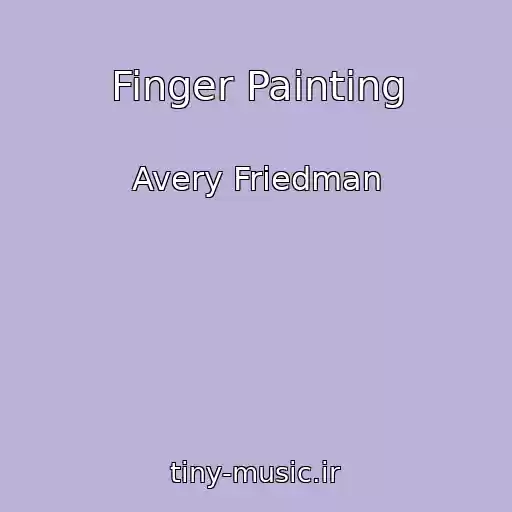 کاور آهنگ Finger Painting از Avery Friedman