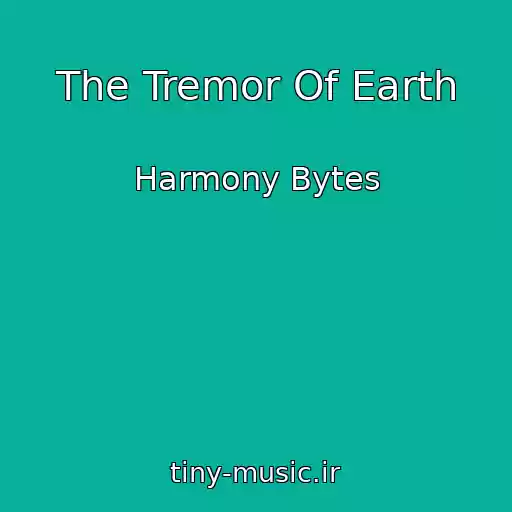 کاور آهنگ The Tremor Of Earth از Harmony Bytes