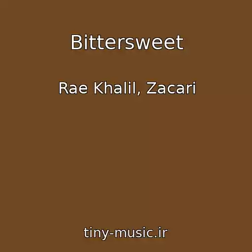کاور آهنگ Bittersweet از Rae Khalil, Zacari