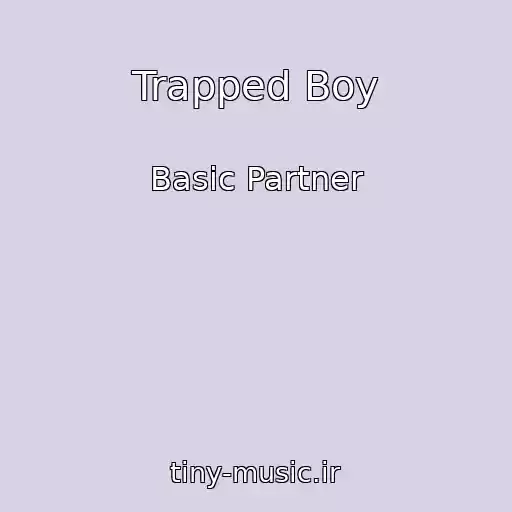 کاور آهنگ Trapped Boy از Basic Partner