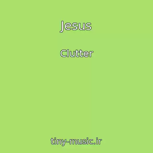 کاور آهنگ Jesus از Clutter