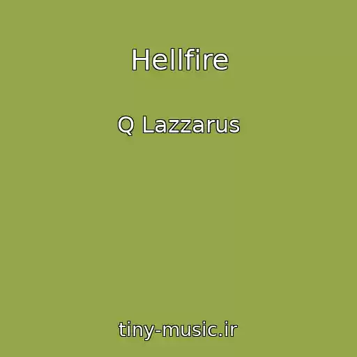 کاور آهنگ Hellfire از Q Lazzarus