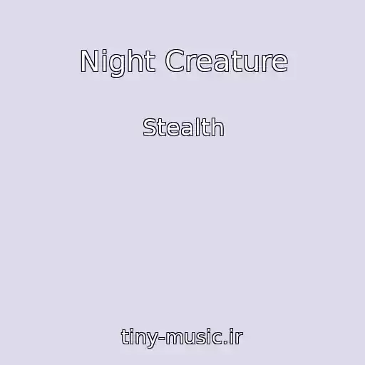 کاور آهنگ Night Creature از Stealth