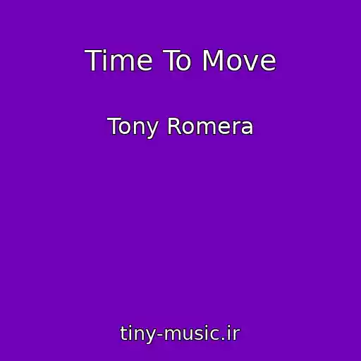 کاور آهنگ Time To Move از Tony Romera