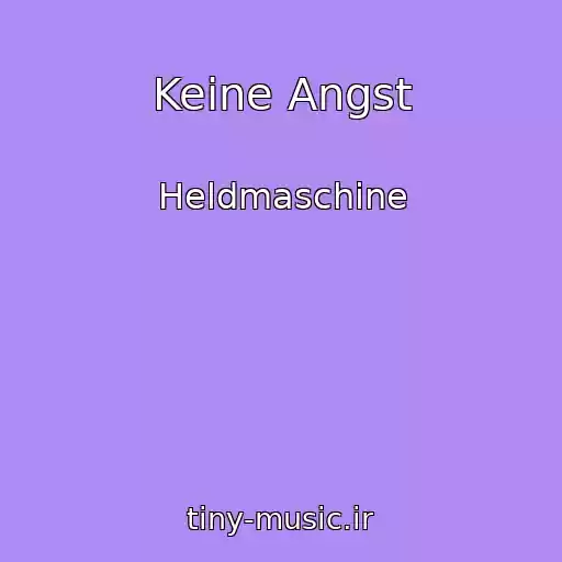 کاور آهنگ Keine Angst از Heldmaschine