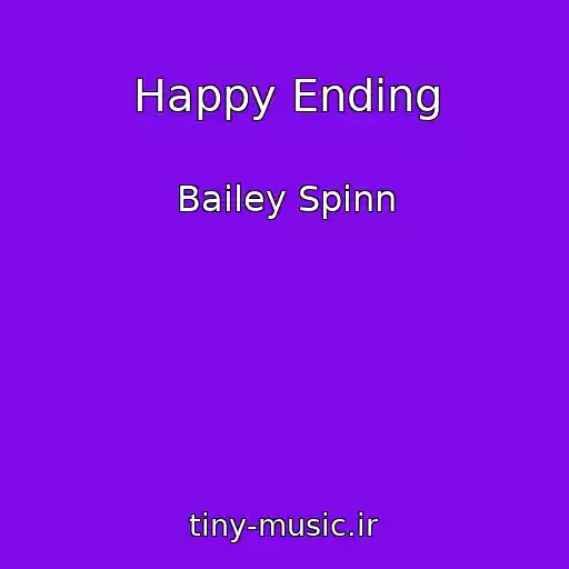 کاور آهنگ Happy Ending از Bailey Spinn