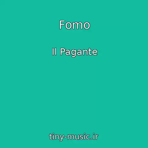 کاور آهنگ Fomo از Il Pagante