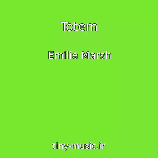 کاور آهنگ Totem از Emilie Marsh
