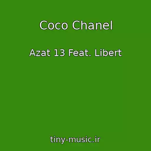 کاور آهنگ Coco Chanel از Azat 13 Feat. Libert