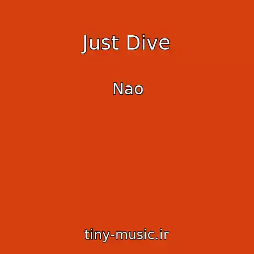 کاور آهنگ Just Dive از Nao