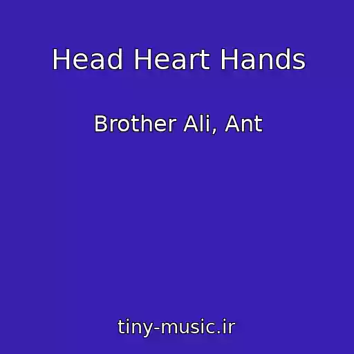 کاور آهنگ Head Heart Hands از Brother Ali, Ant
