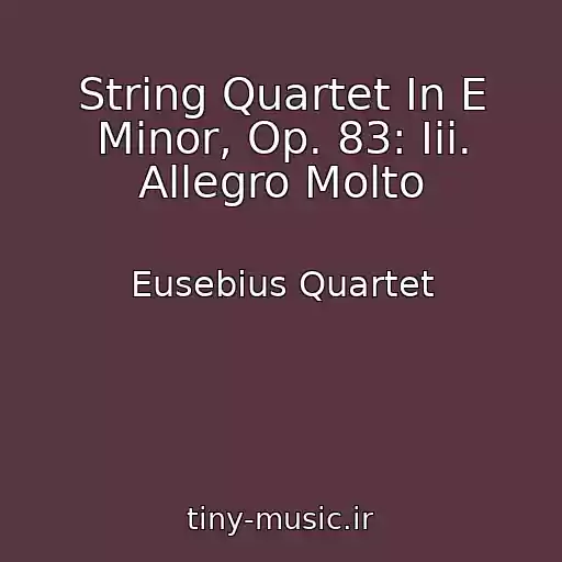 کاور آهنگ String Quartet In E Minor, Op. 83: Iii. Allegro Molto از Eusebius Quartet