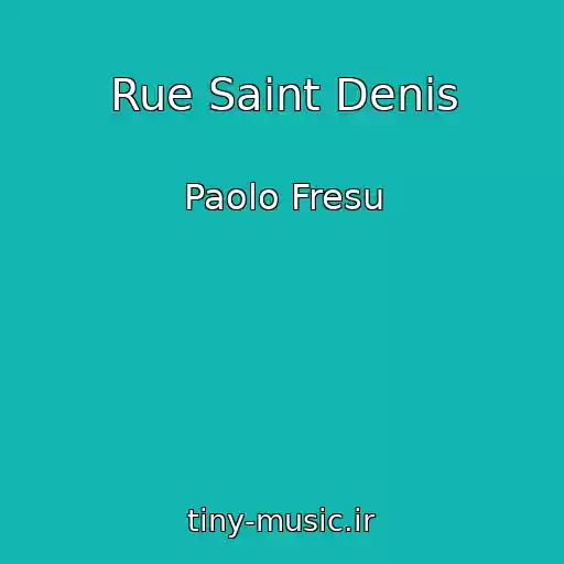 کاور آهنگ Rue Saint Denis از Paolo Fresu