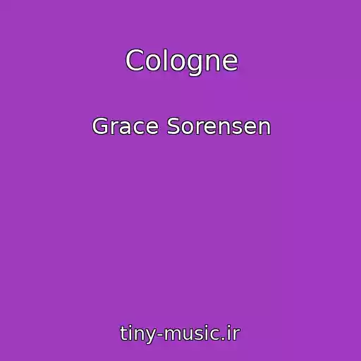 کاور آهنگ Cologne از Grace Sorensen