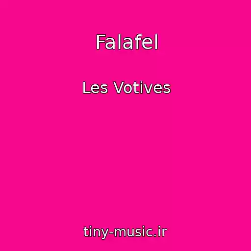 کاور آهنگ Falafel از Les Votives
